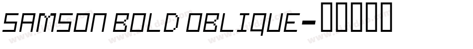 Samson Bold Oblique字体转换